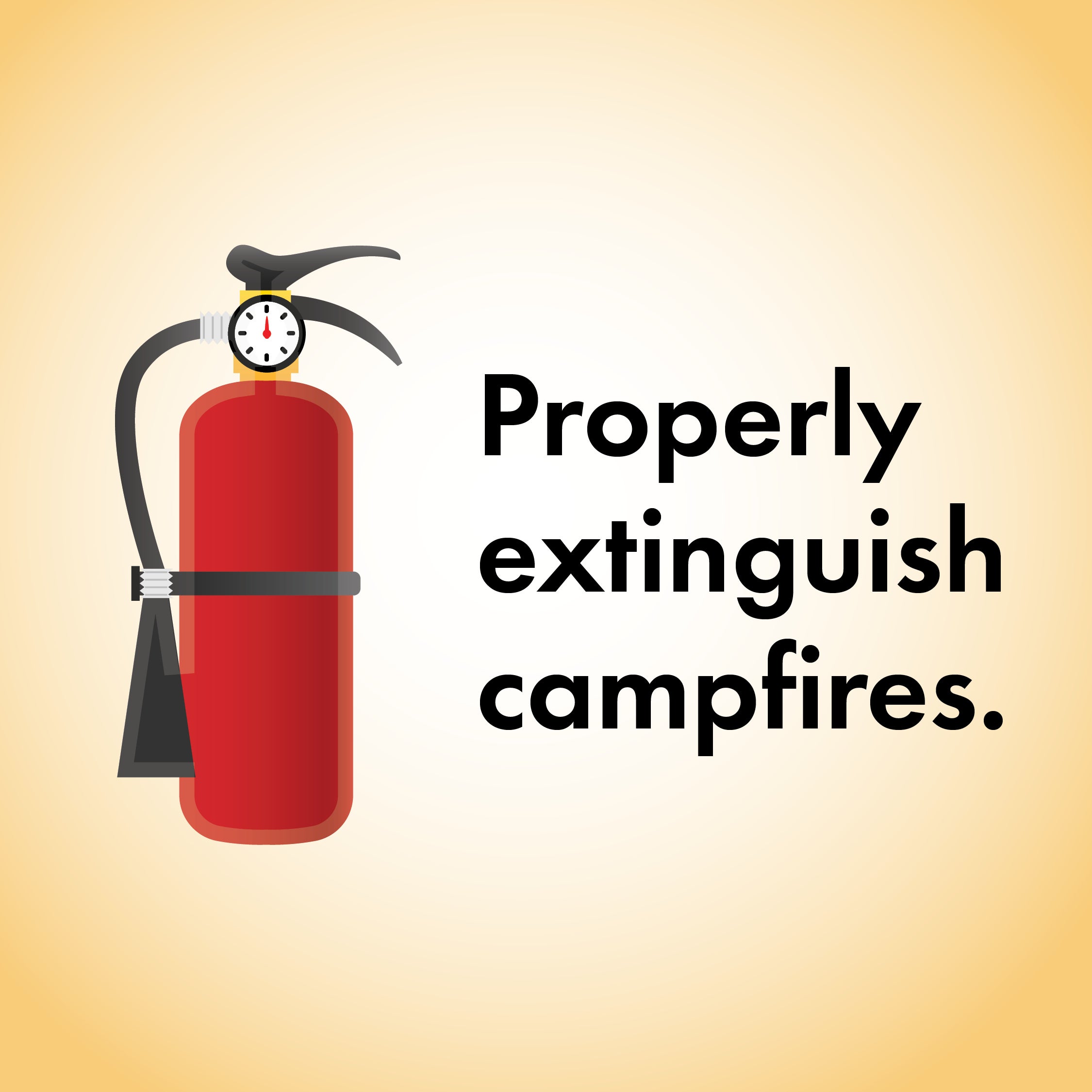 Extinguish campfires